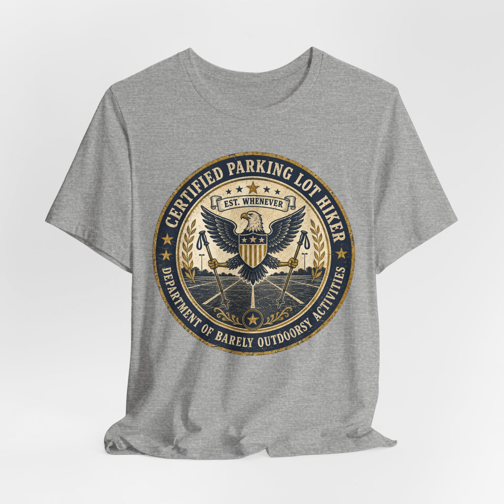 Certified Parking Lot Hiker T-Shirt