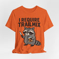 I Require Trailmix Raccoon T-Shirt in Heather Orange - funny goblincore raccoon trail mix graphic tee, Barely Outdoorsy Bella Canvas 3001