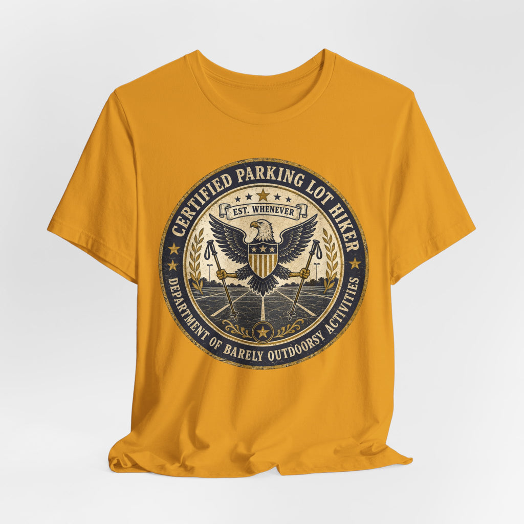 Certified Parking Lot Hiker T-Shirt