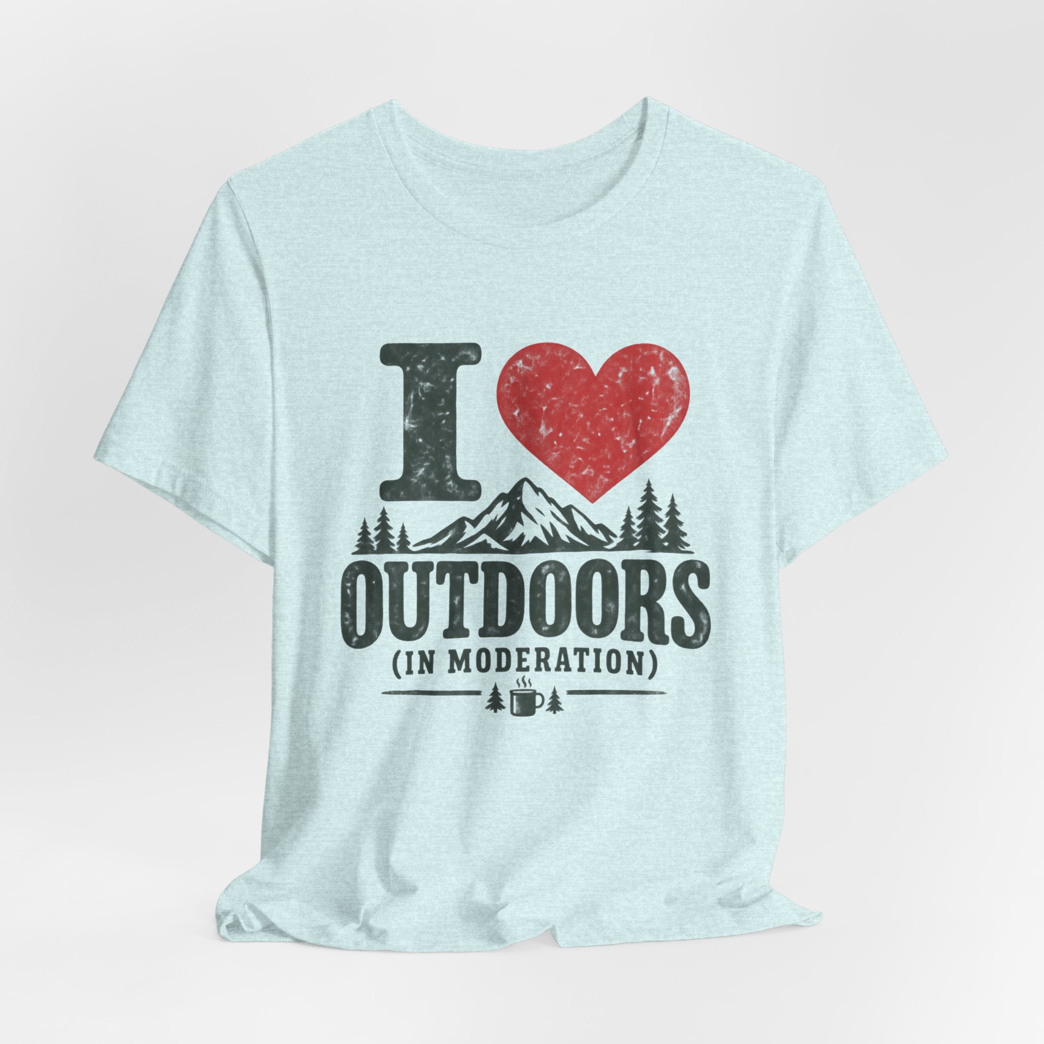 I Love Outdoors In Moderation Tee in White worn shot - funny hiking moderation humor shirt, Barely Outdoorsy Bella Canvas