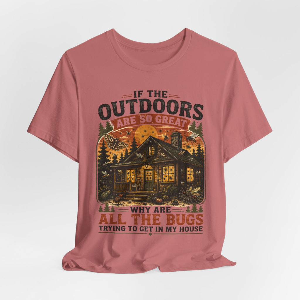 If Outdoors Are So Great Why Are Bugs In My House T-Shirt in Heather Prism Lilac - funny nature bug graphic tee, Barely Outdoorsy