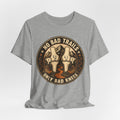 No Bad Trails Only Bad Knees T-Shirt
