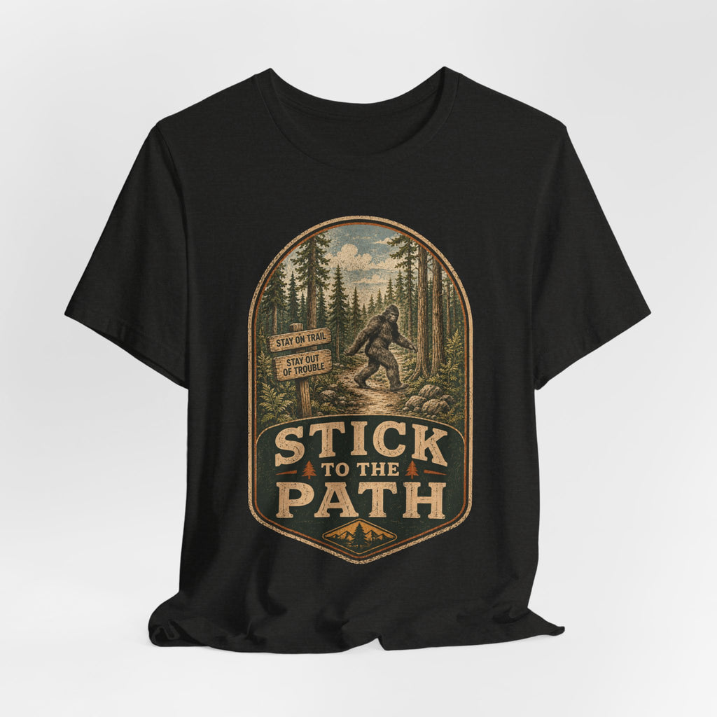 Stick To The Path Bigfoot T-Shirt in Mauve - funny Bigfoot trail humor graphic tee, Barely Outdoorsy