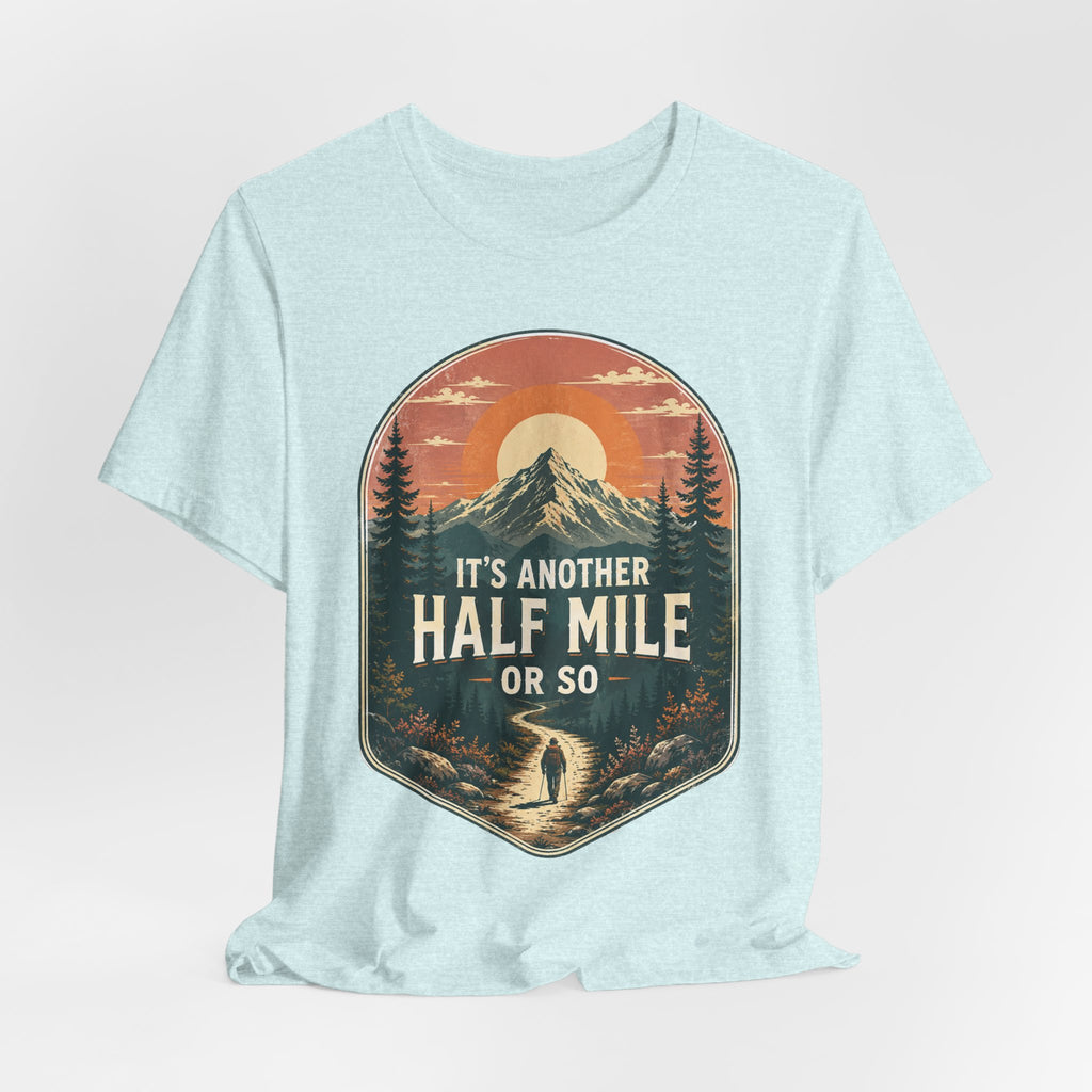 It's Another Half Mile Or So Tee in Black detail - funny hiking trail humor close-up graphic