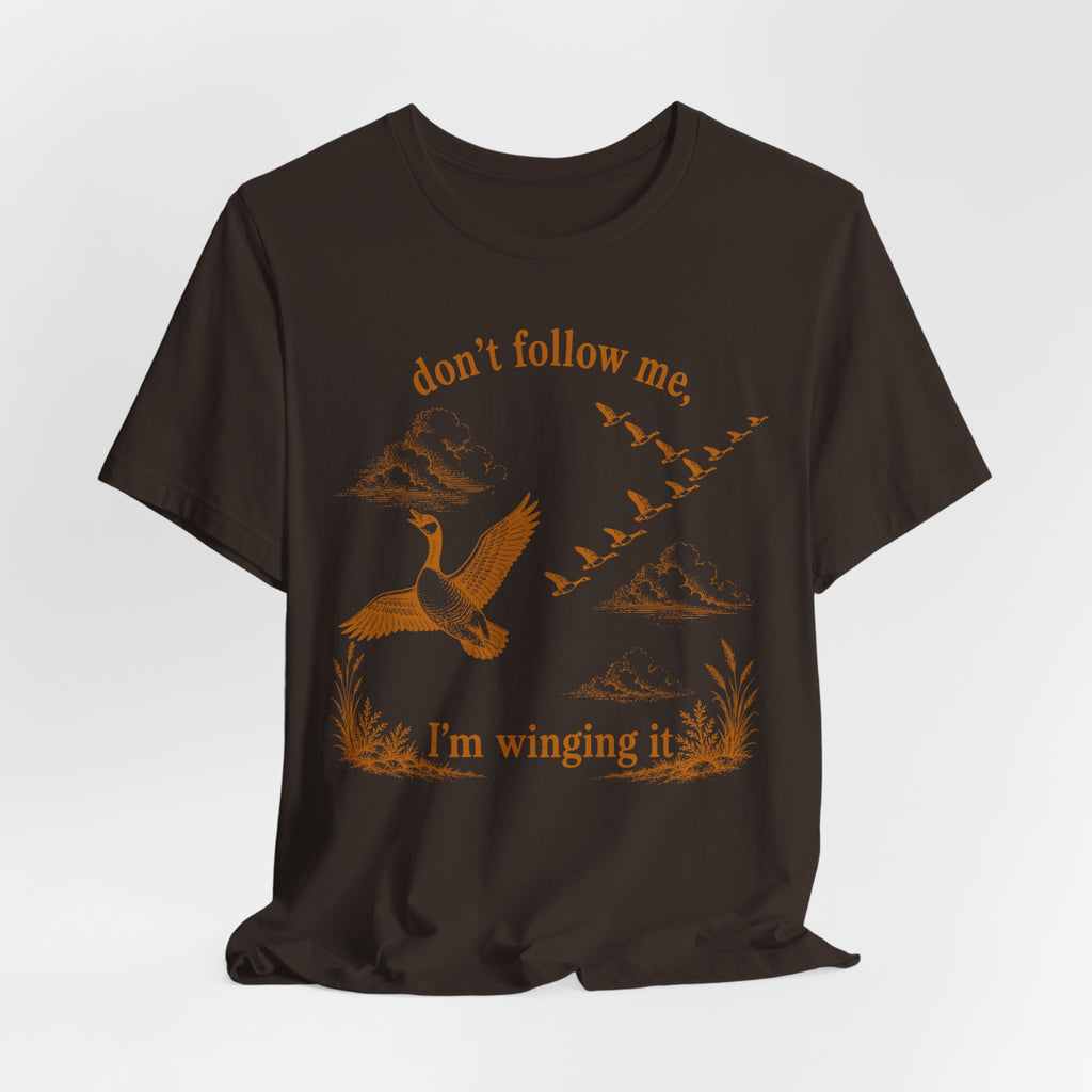 Don't Follow Me I'm Winging It