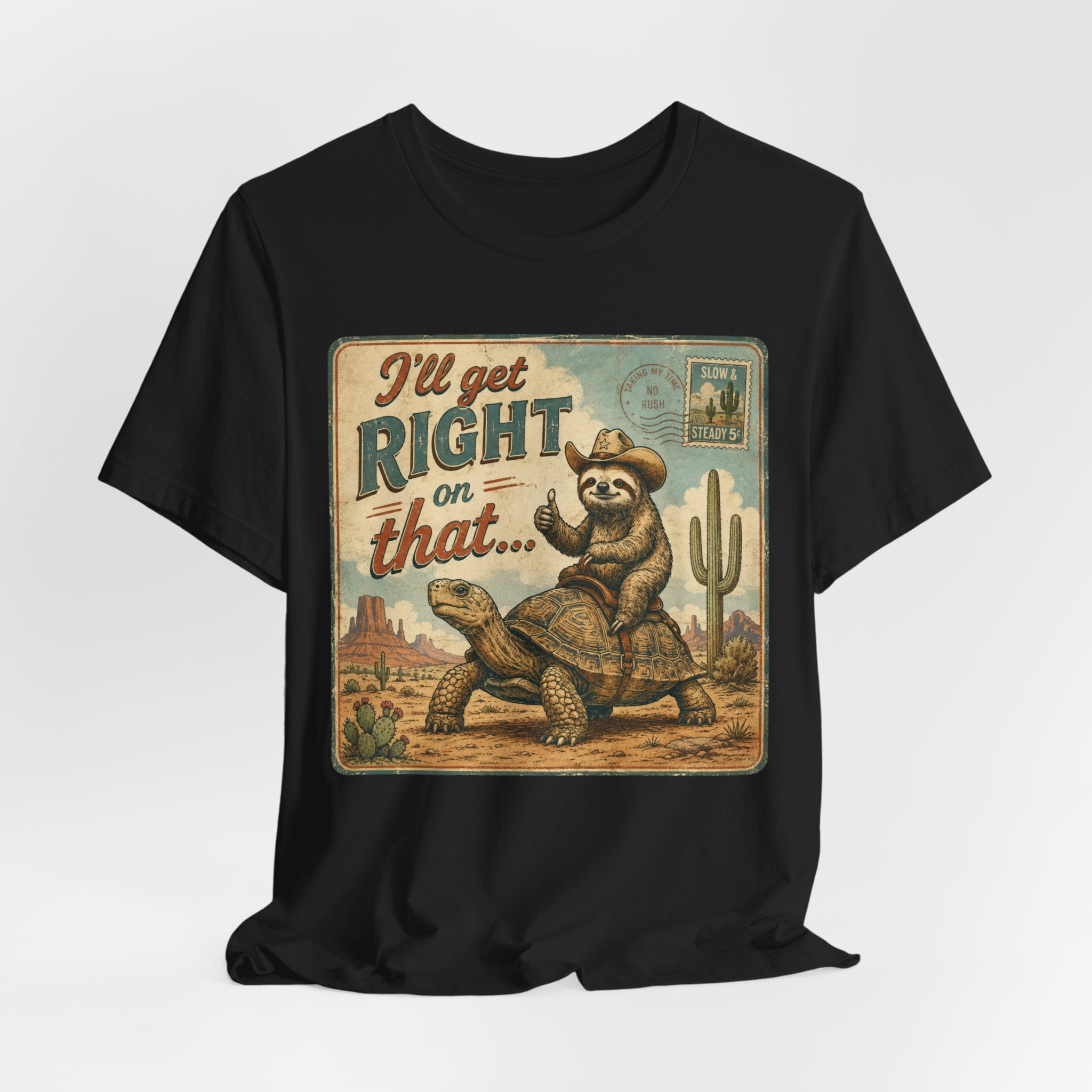 I'll Get Right On That Sloth Tortoise Funny T-Shirt