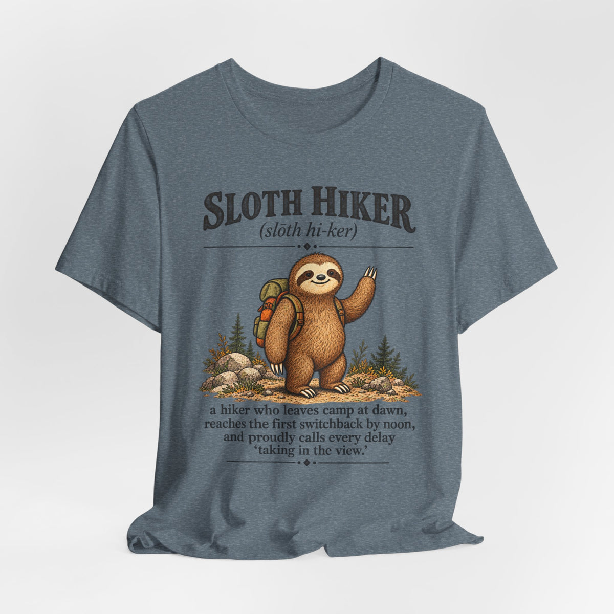Sloth Hiker T-Shirt in Heather Slate - funny slow sloth hiking graphic tee, Barely Outdoorsy Bella Canvas