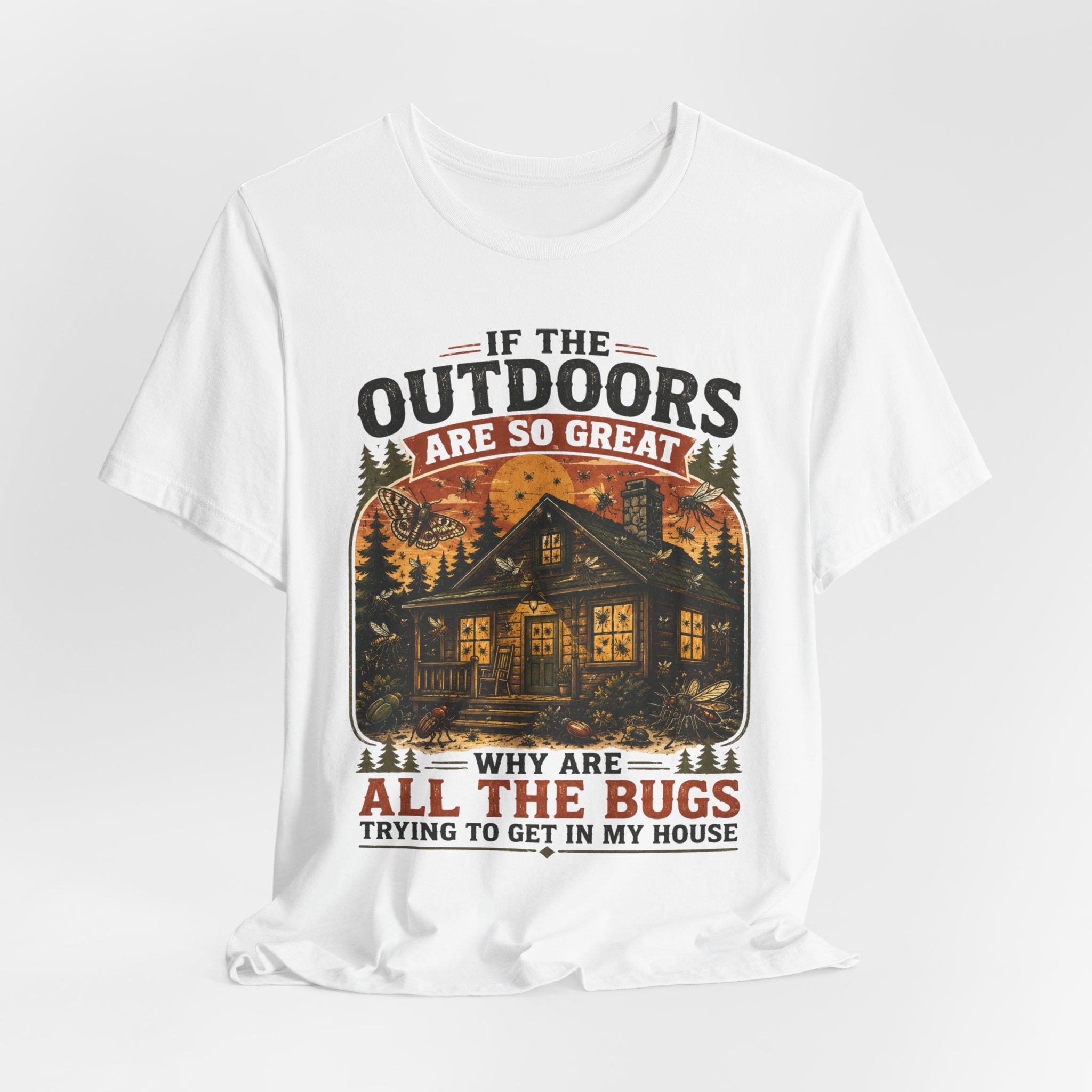 If Outdoors Are So Great Why Are Bugs In My House Tee flat lay Athletic Heather - unisex crew neck funny bug graphic tee, Barely Outdoorsy