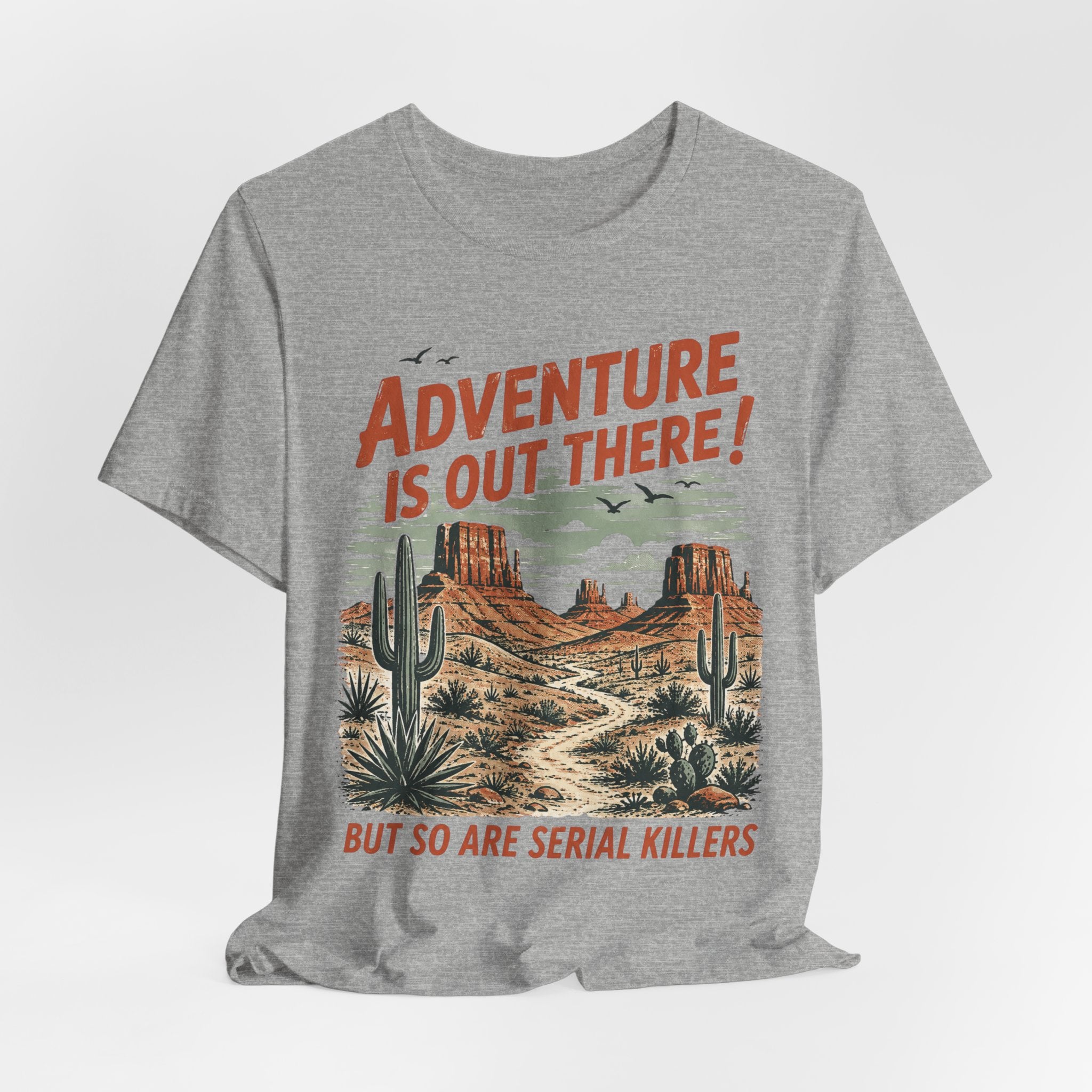 Adventure Is Out There Serial Killers T-Shirt in Black Heather - funny dark humor outdoor graphic tee, Barely Outdoorsy