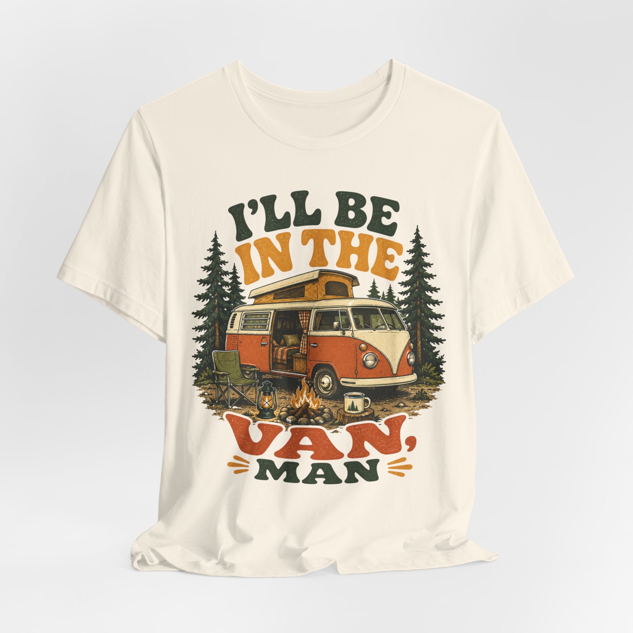 I'll Be In The Van Man retro van life road trip t-shirt graphic tee BarelyOutdoorsy