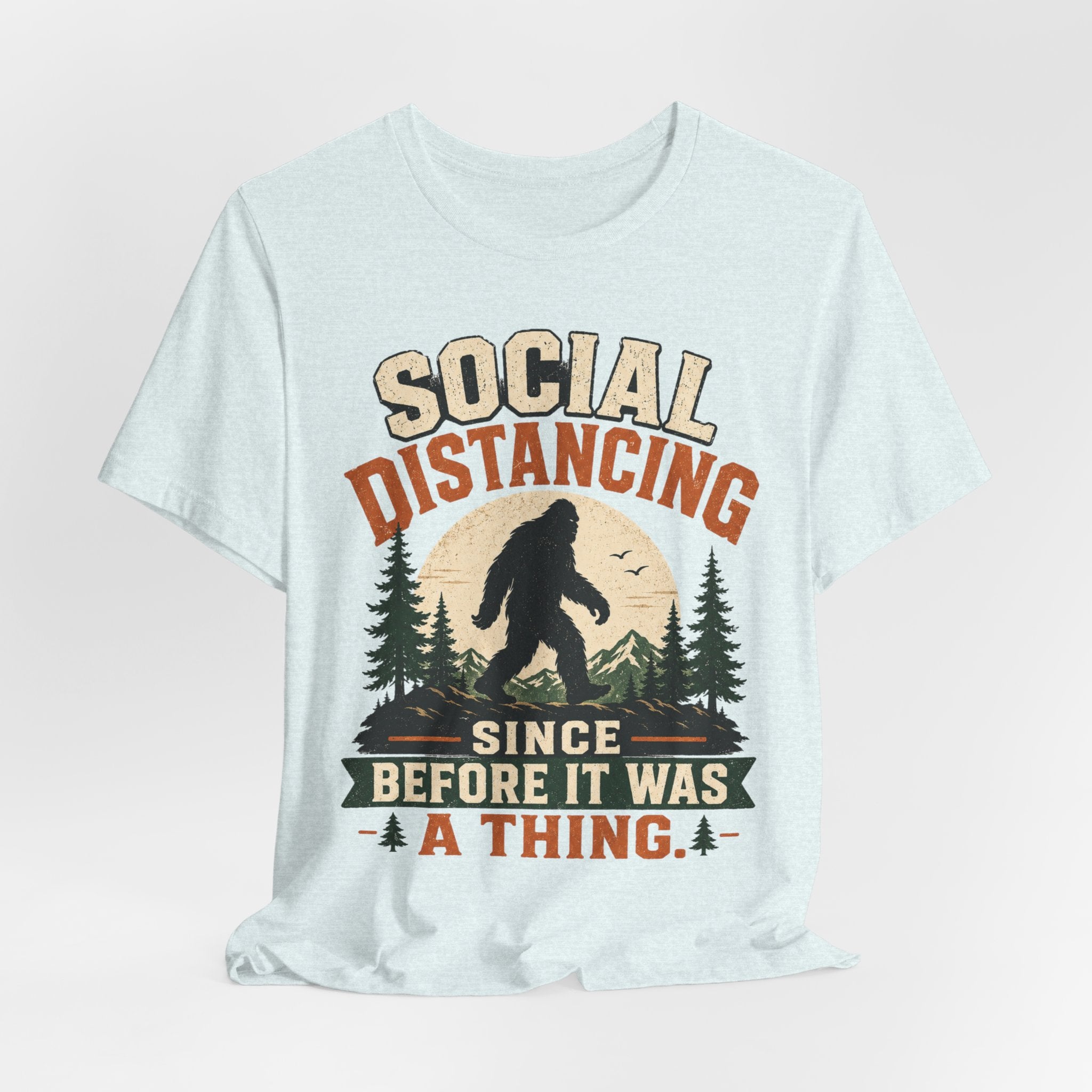 Social Distancing Since Before It Was A Thing T-Shirt in White - funny hiking introvert tee, Bella Canvas 3001