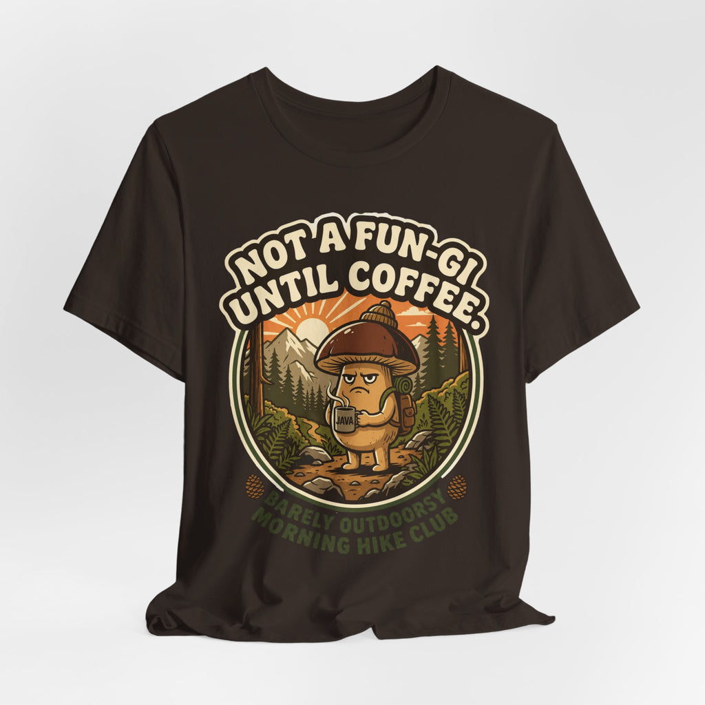Not A Fun-Gi Until Coffee Tee in Heather Aqua - unimpressed mushroom sunrise coffee shirt, Barely Outdoorsy Bella Canvas