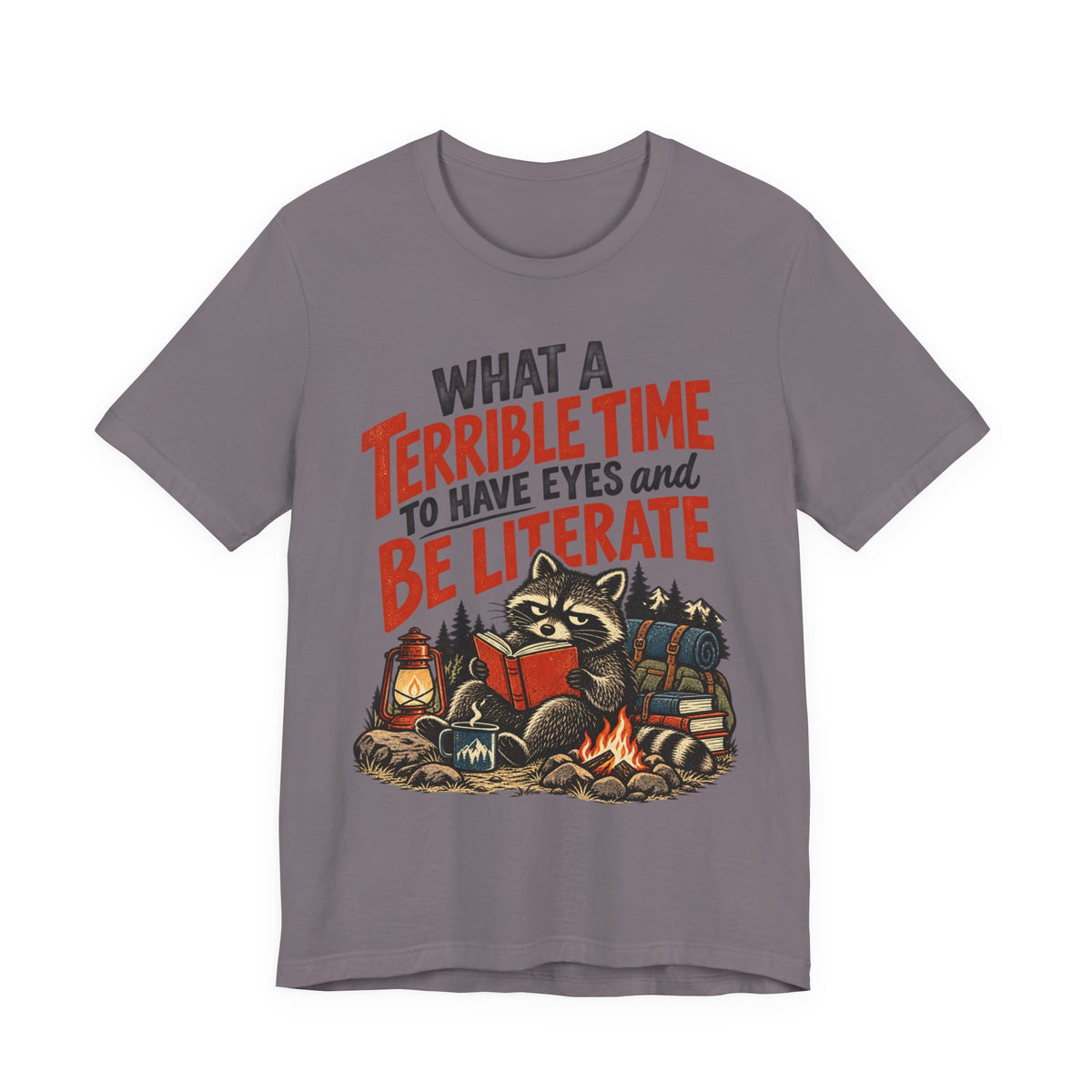 Terrible Time to Be Literate Camping Raccoon T-Shirt in Vintage White worn shot - funny raccoon camping reading humor shirt, Barely Outdoorsy