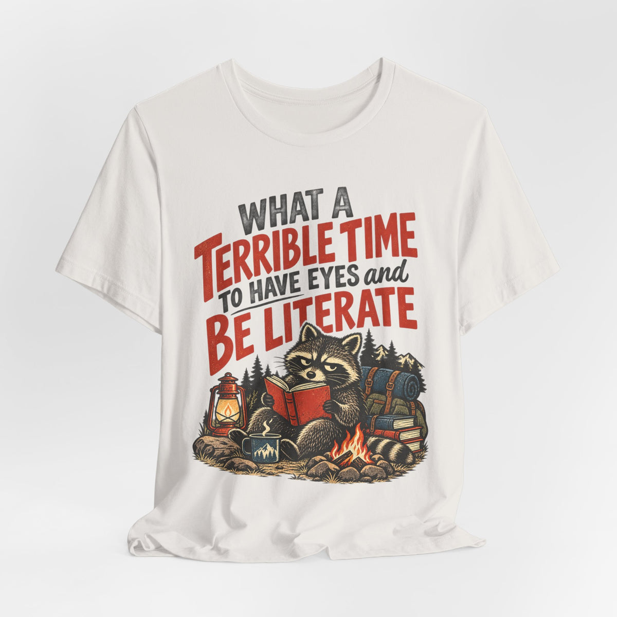 Terrible Time to Be Literate Camping Raccoon T-Shirt in Vintage White - funny camping raccoon literate humor graphic tee, Barely Outdoorsy Bella Canvas 3001
