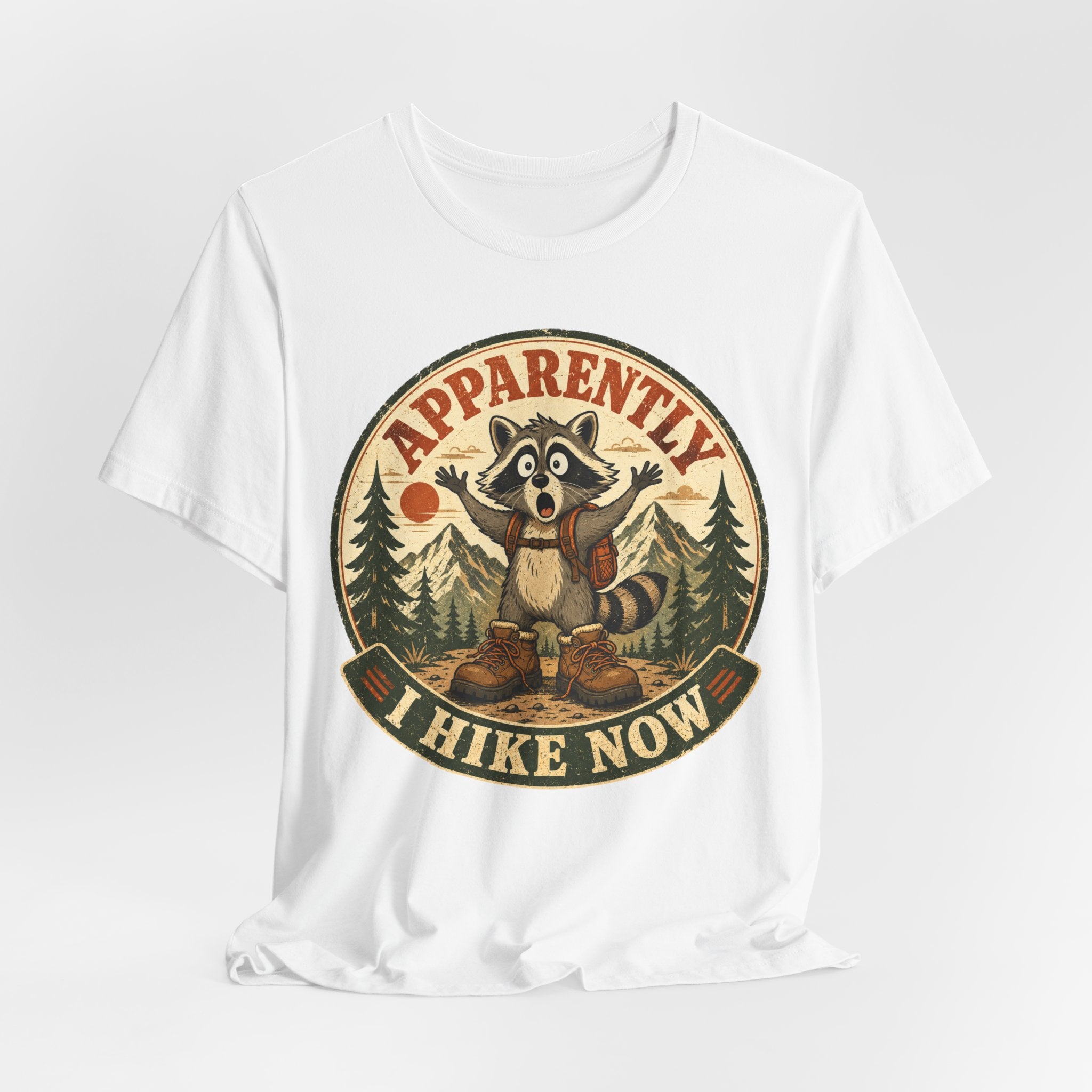 Apparently I Hike Now raccoon hiking t-shirt funny graphic tee BarelyOutdoorsy