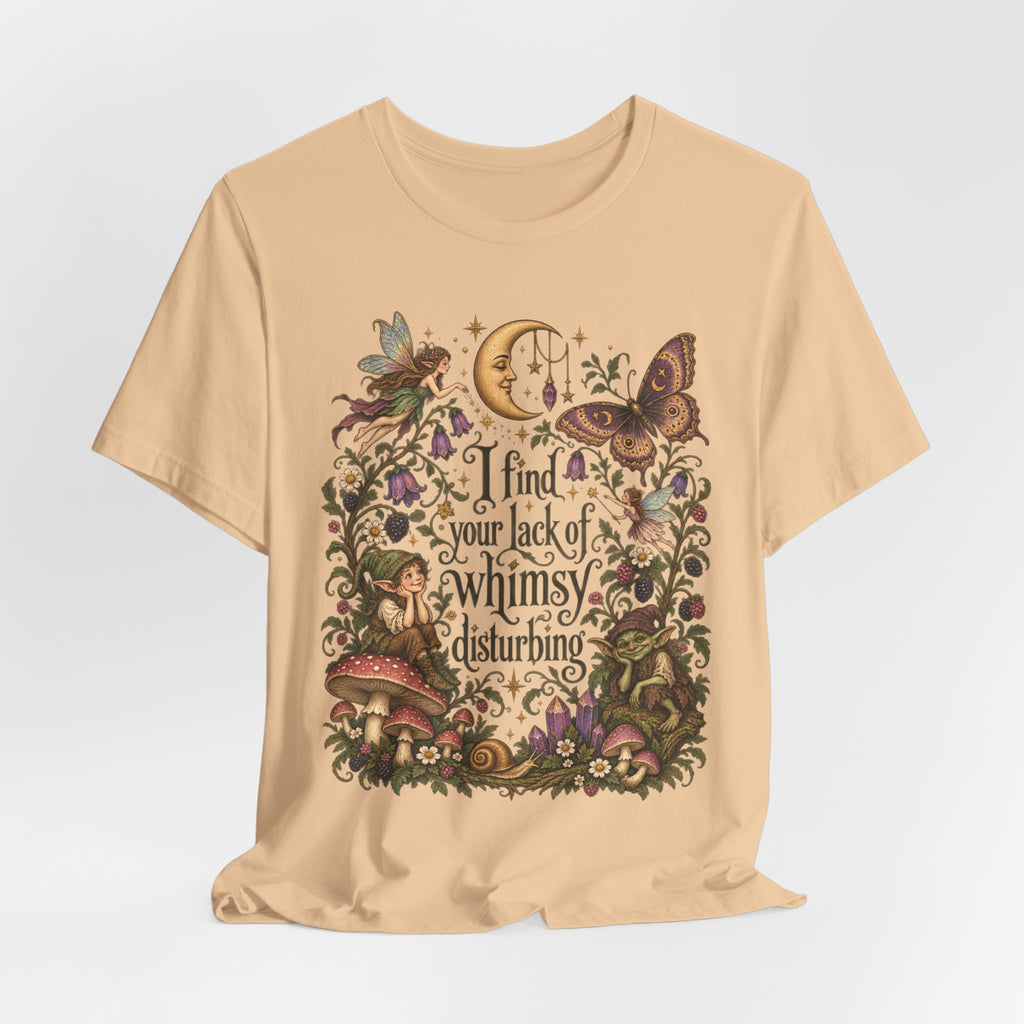 I Find Your Lack of Whimsy Disturbing Tee in White - funny lack of whimsy humor shirt, Barely Outdoorsy