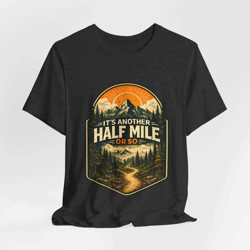 It's Another Half Mile Or So Tee in Mauve - funny hiking humor badge shirt, Barely Outdoorsy Bella Canvas