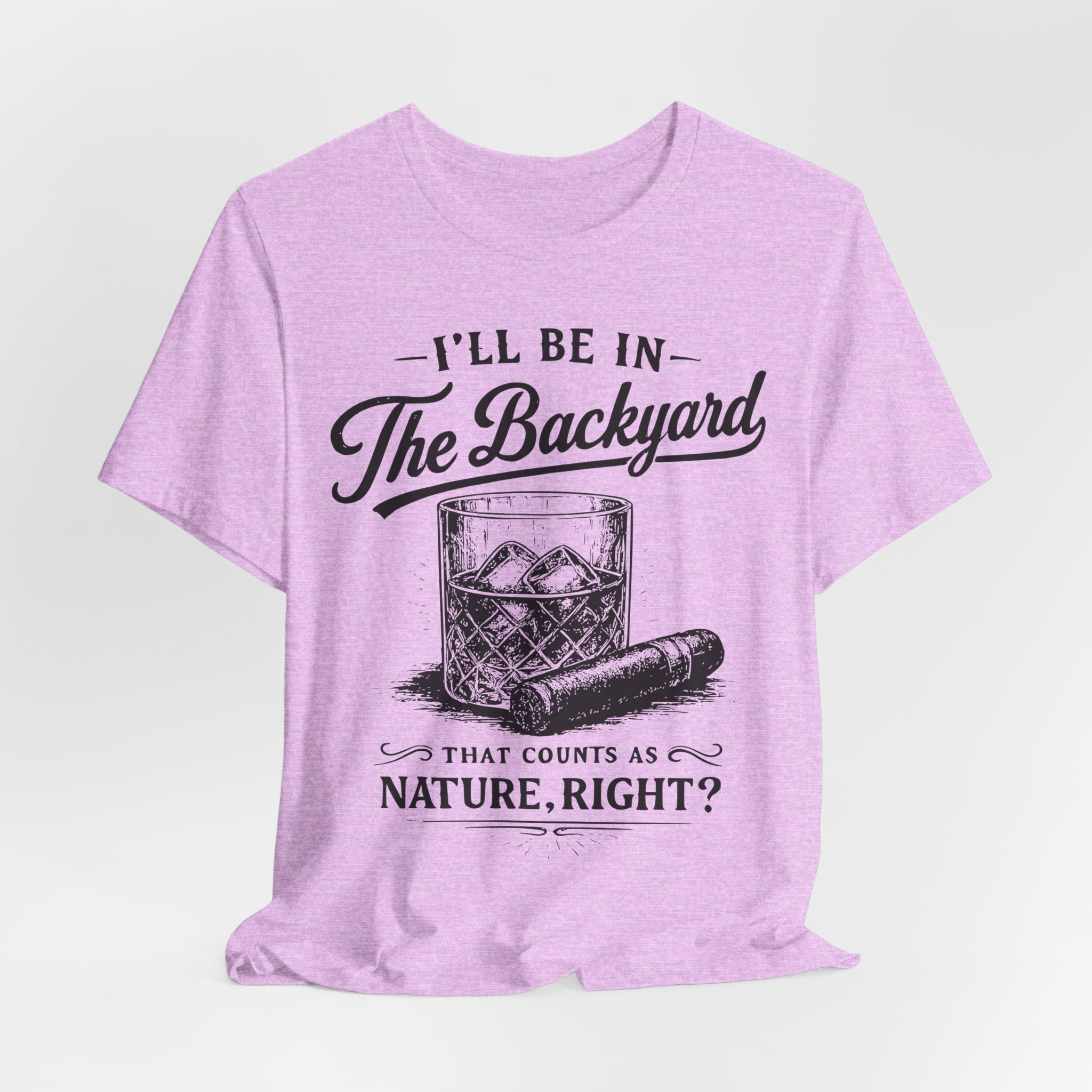 I'll Be In The Backyard T-Shirt in White detail - whiskey cigar patio backyard close-up graphic, Barely Outdoorsy