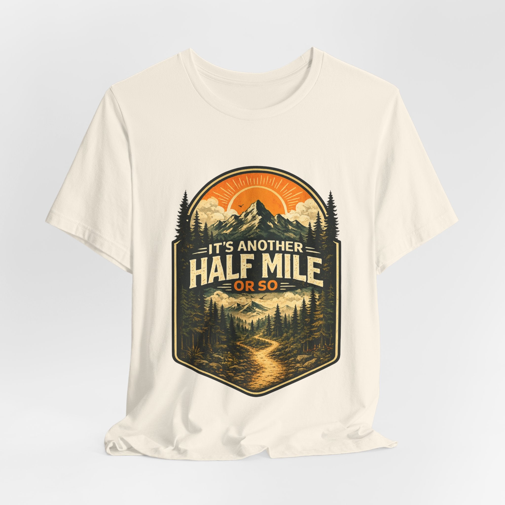 It's Another Half Mile Or So T-Shirt in Dark Grey Heather - retro national park badge hiking humor graphic tee, Barely Outdoorsy Bella Canvas 3001