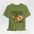 Radicalized by Basic Human Decency T-Shirt in Heather Olive - funny political humor radicalized basic human decency graphic tee, Barely Outdoorsy