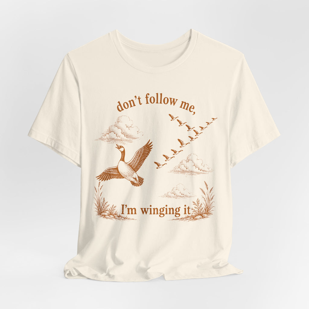 Don't Follow Me I'm Winging It