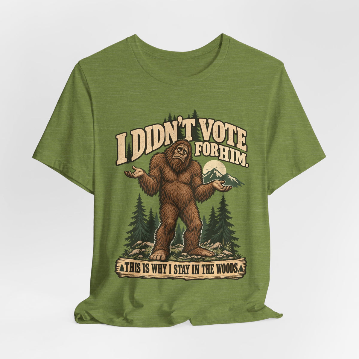 I Didn't Vote For Him Bigfoot Tee in Vintage White - funny Sasquatch political disclaimer shirt, Barely Outdoorsy Bella Canvas