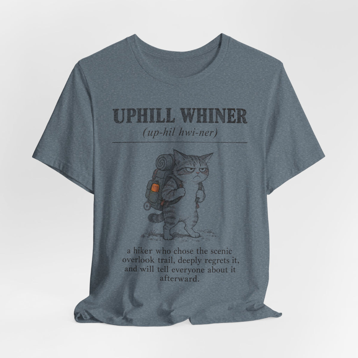 Uphill Whiner Hiking Cat Tee in Heather Clay - funny hiking cat humor shirt, Barely Outdoorsy
