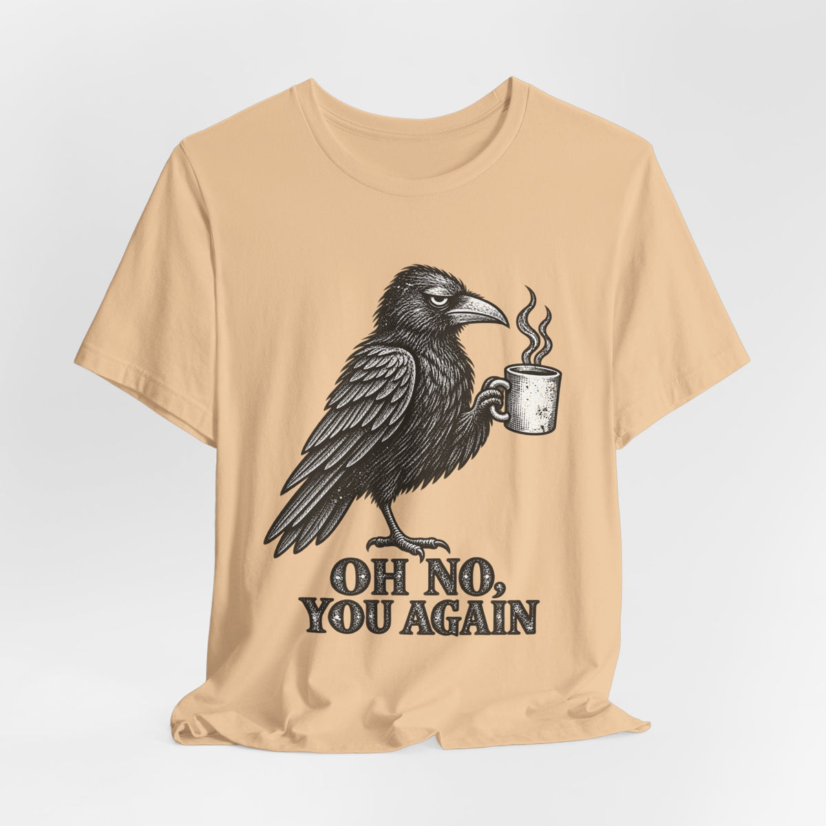 Oh No You Again Crow Tee in White - funny crow judgment humor shirt, Barely Outdoorsy