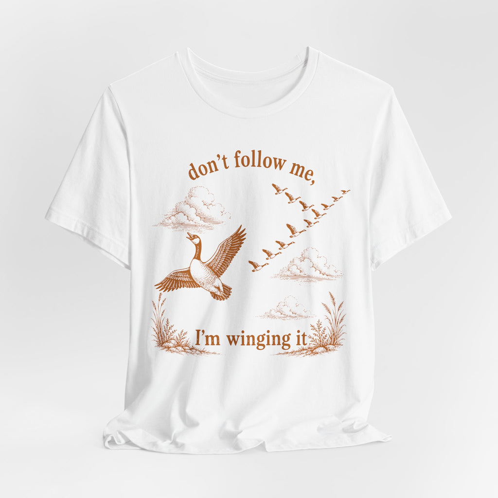 Don't Follow Me I'm Winging It