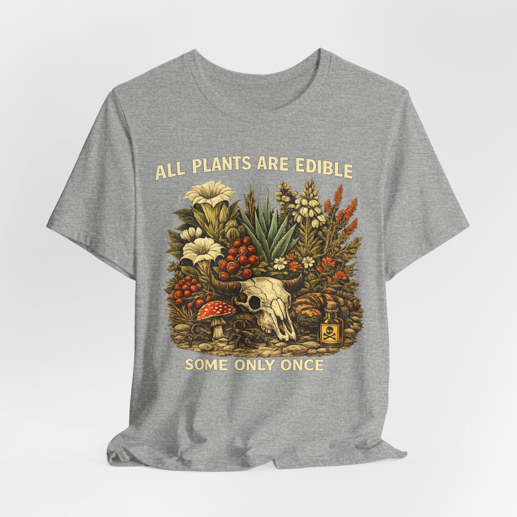 All Plants Are Edible Some Only Once T-Shirt in Red - vintage naturalist dark botanical graphic tee, Barely Outdoorsy Bella Canvas 3001