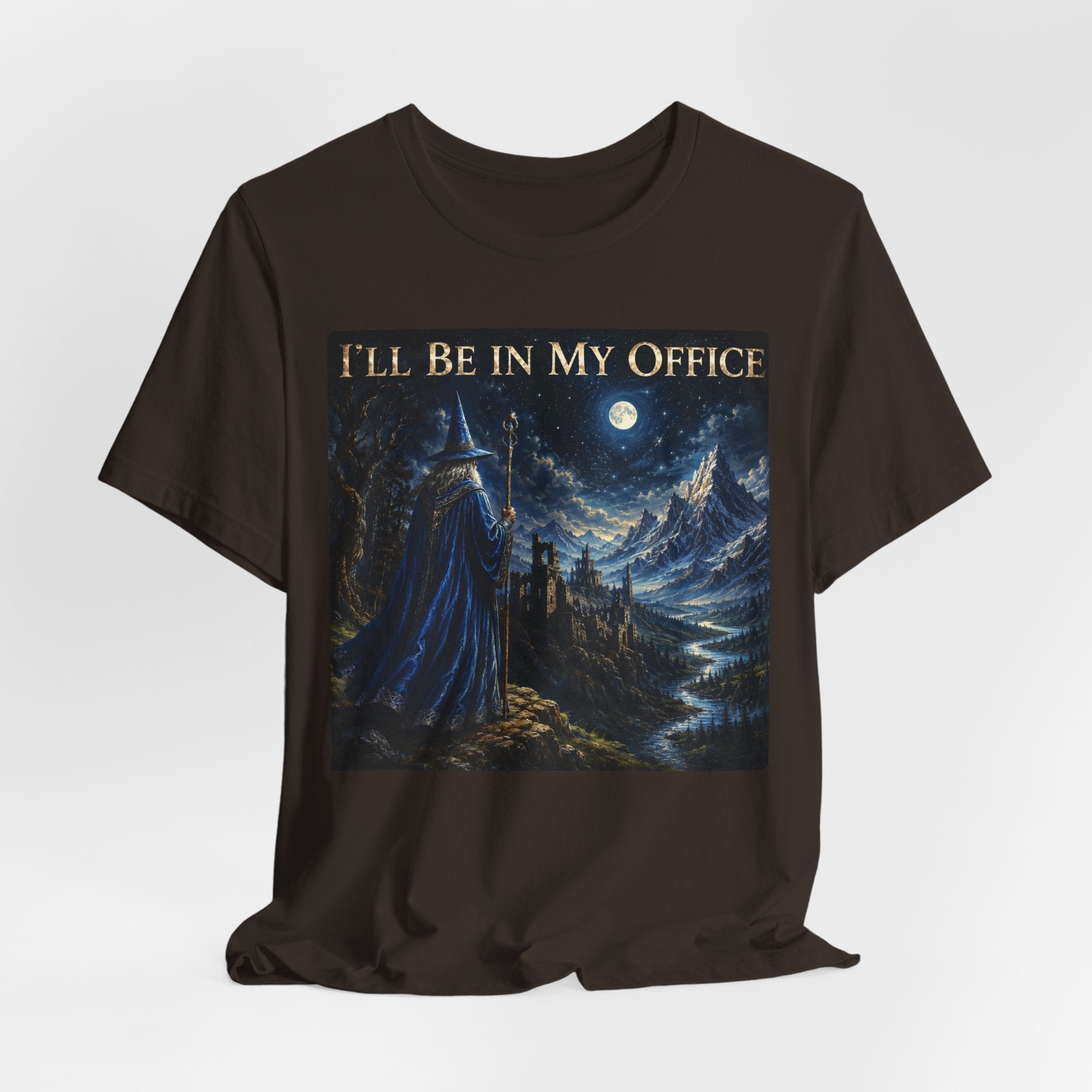 I'll Be In My Office Wizard Tee in Brown - fantasy wizard kingdom office humor graphic shirt, Barely Outdoorsy Bella Canvas