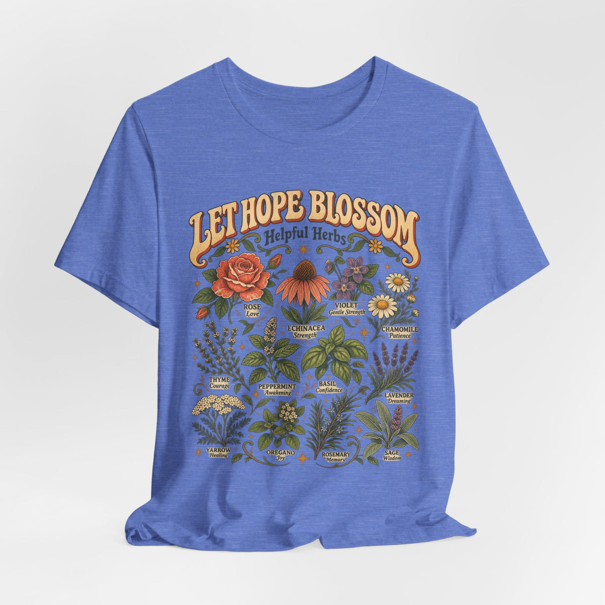 Let Hope Blossom Helpful Herbs T-Shirt in Heather Columbia Blue - cottagecore botanical helpful herbs hope wildflower graphic tee, Barely Outdoorsy