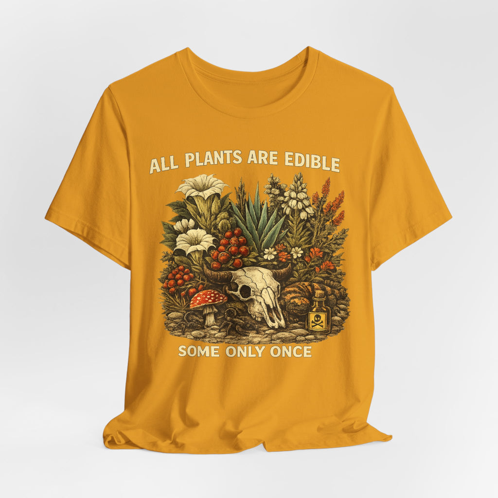 All Plants Are Edible Some Only Once Tee flat lay Athletic Heather - unisex crew neck dark botanical humor graphic tee, Barely Outdoorsy