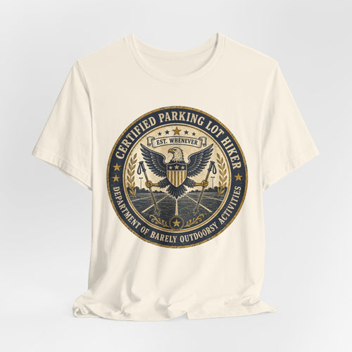 Certified Parking Lot Hiker T-Shirt