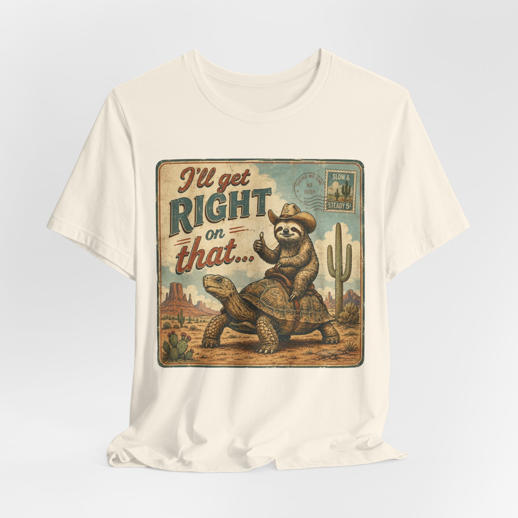 I'll Get Right On That Sloth Tortoise Funny T-Shirt