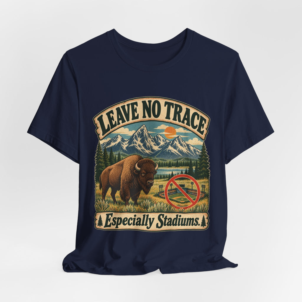 Leave No Trace Especially Stadiums Bison Tee in White - funny bison Leave No Trace stadiums shirt, Barely Outdoorsy Bella Canvas 3001