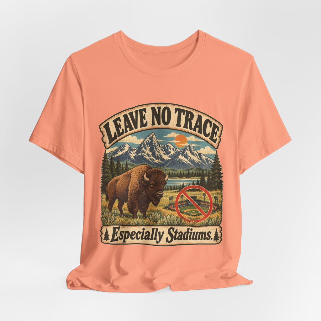 Leave No Trace Especially Stadiums Bison Tee in Sunset - funny bison Leave No Trace humor shirt, Barely Outdoorsy Bella Canvas