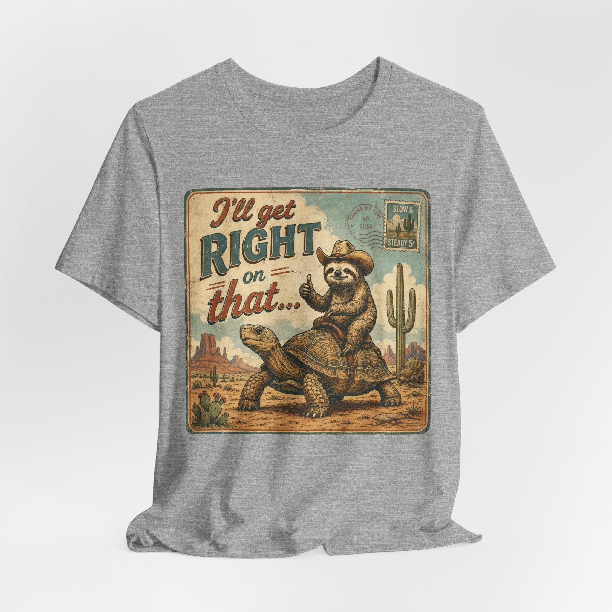 I'll Get Right On That Sloth Tortoise Funny T-Shirt