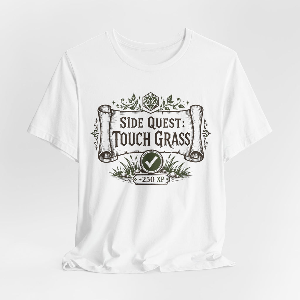 Side Quest Touch Grass Tee in White - funny RPG touch grass quest completed graphic shirt, Barely Outdoorsy