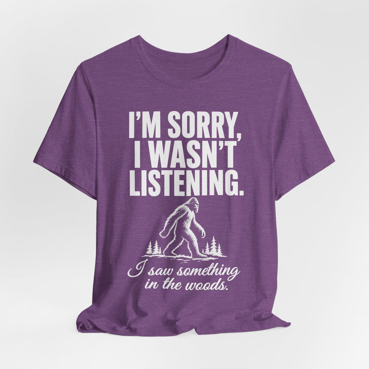 I Saw Something in the Woods Bigfoot T-Shirt in Heather Olive - funny Bigfoot cryptid I saw something in the woods graphic tee, Barely Outdoorsy
