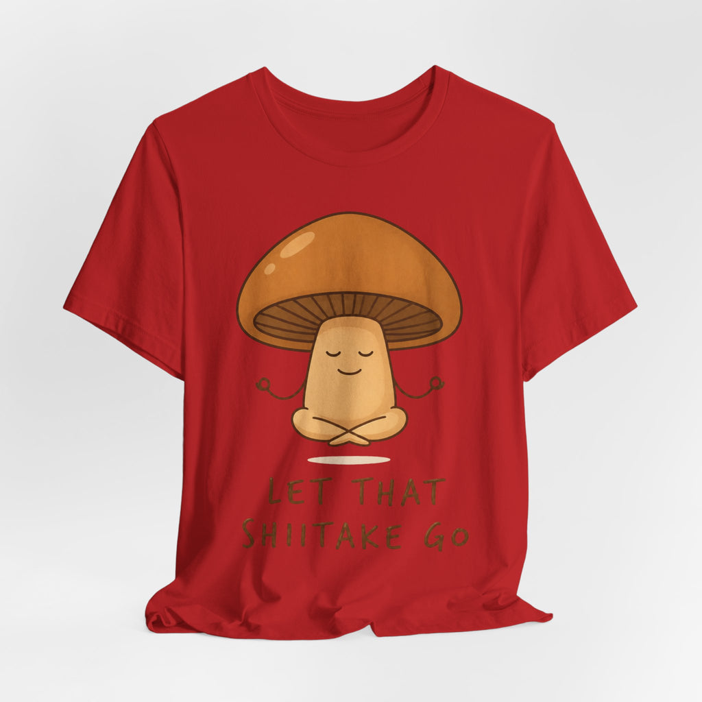 Let That Shiitake Go Tee in Mauve - funny shiitake go pun graphic shirt, Barely Outdoorsy