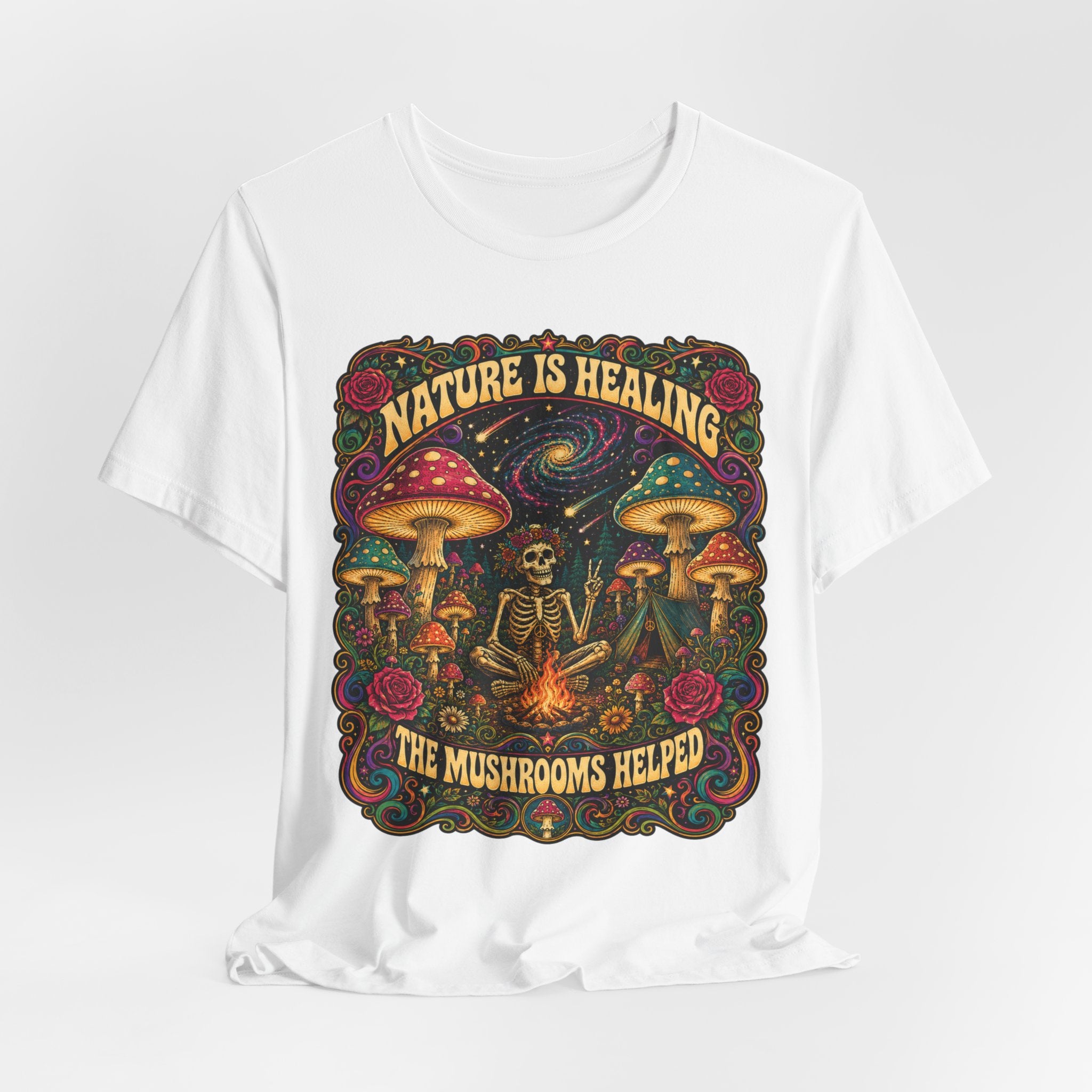 Nature Is Healing The Mushrooms Helped T-Shirt