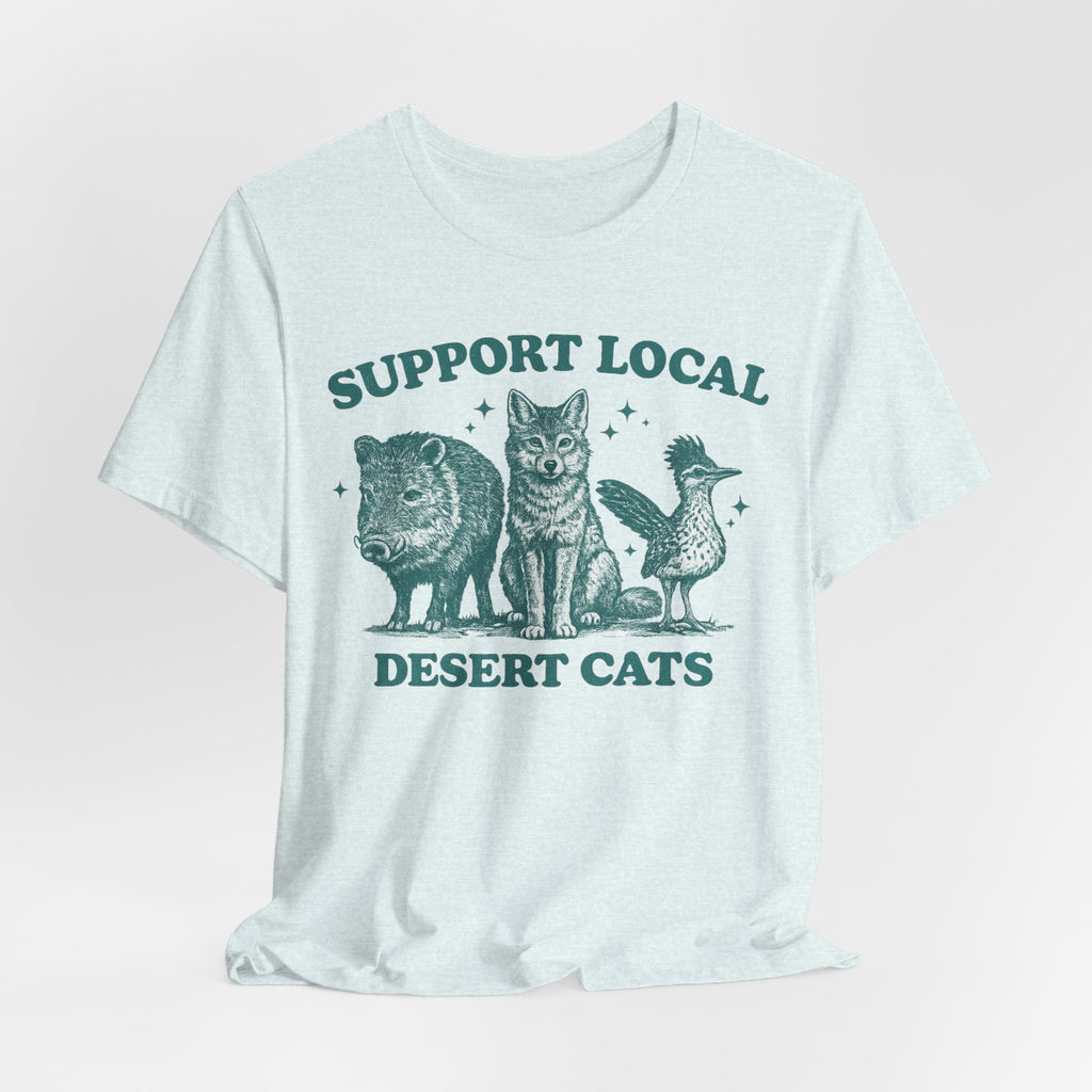 Support Local Desert Cats Tee in Heather Ice Blue - funny javelina coyote roadrunner Southwest shirt, Barely Outdoorsy Bella Canvas 3001