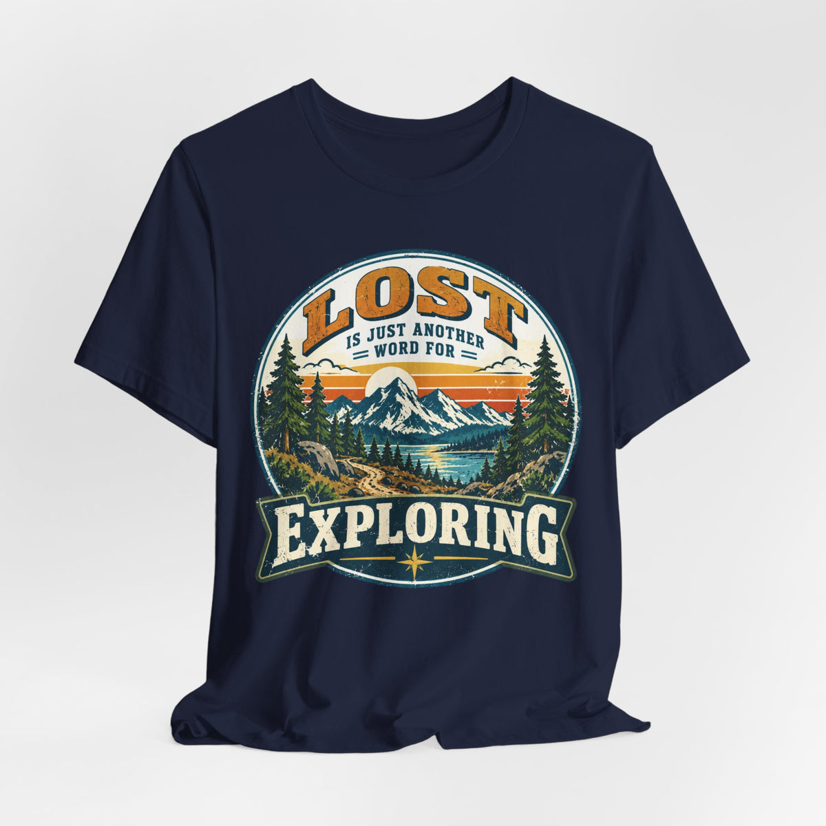 Lost Is Just Another Word For Exploring T-Shirt flat lay Athletic Heather - unisex crew neck hiking humor graphic tee, Barely Outdoorsy