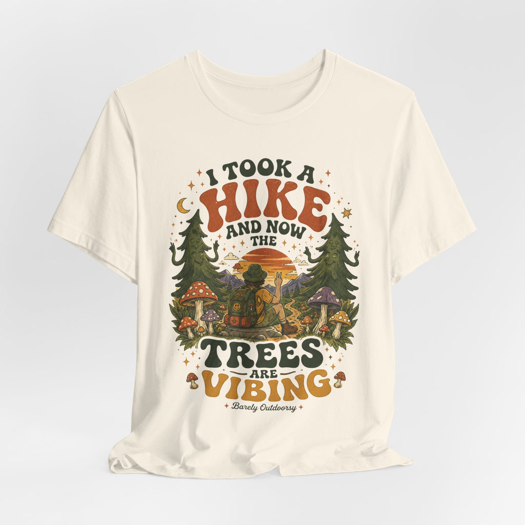 Funny hiking vibing trees shirt barely outdoorsy gift for hikers