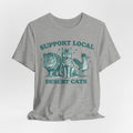 Support Local Desert Cats T-Shirt flat lay Athletic Heather - unisex crew neck Southwest wildlife graphic tee, Barely Outdoorsy