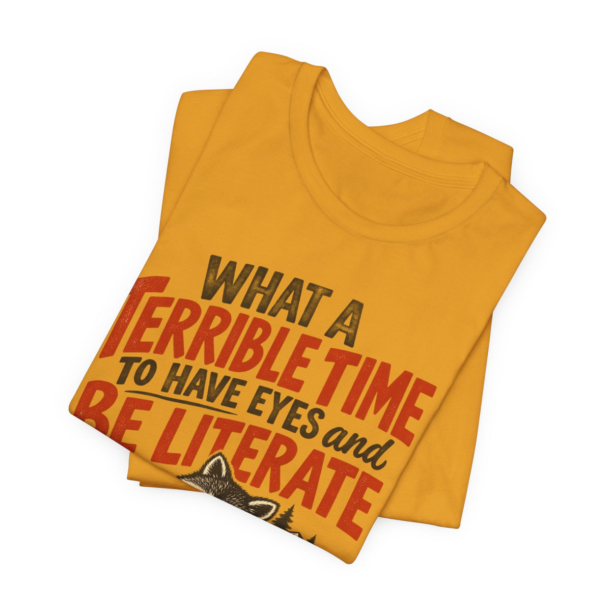 Terrible Time to Be Literate Camping Raccoon Tee in Sand Dune - funny camping raccoon literate shirt, Barely Outdoorsy Bella Canvas 3001