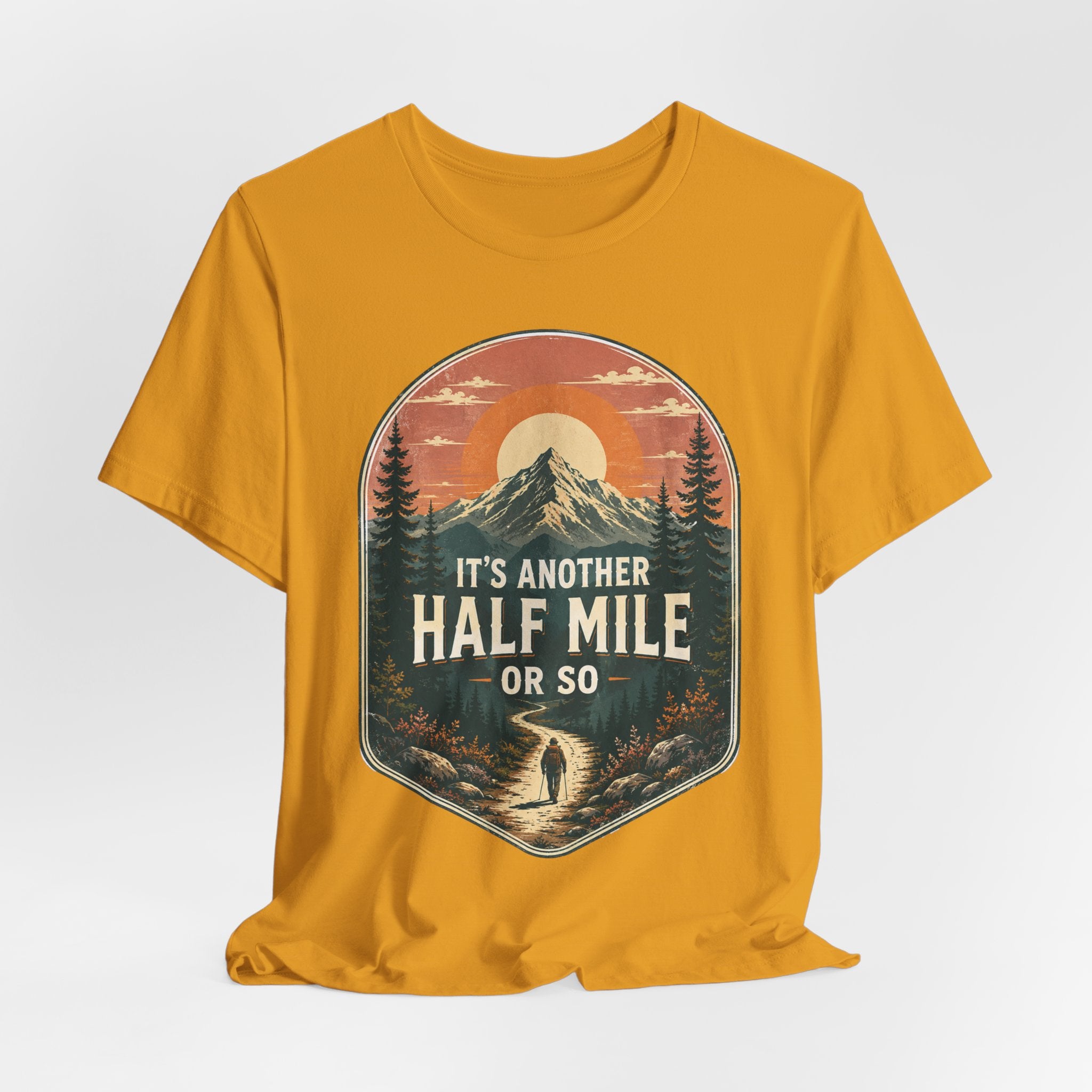 It's Another Half Mile Or So T-Shirt in Black worn shot - funny hiking trail humor tee, Barely Outdoorsy Bella Canvas