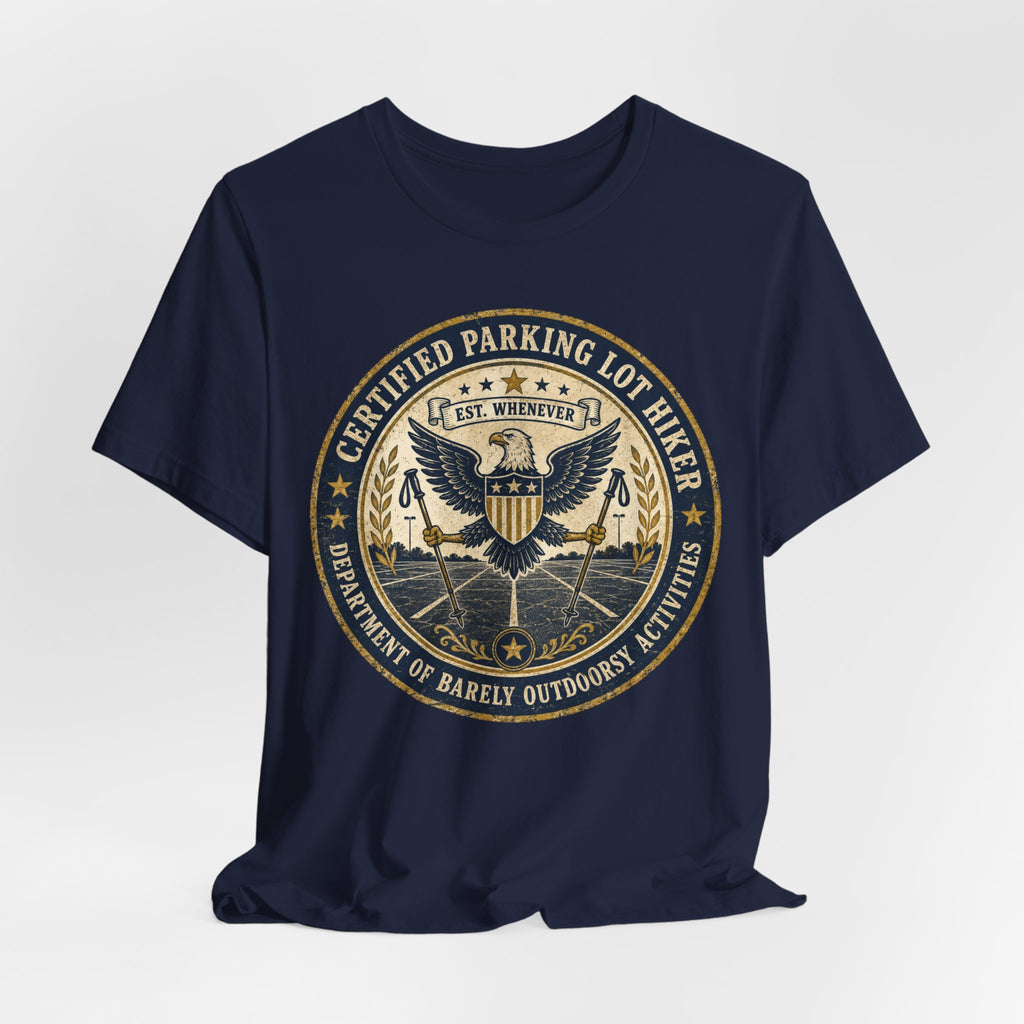 Certified Parking Lot Hiker T-Shirt