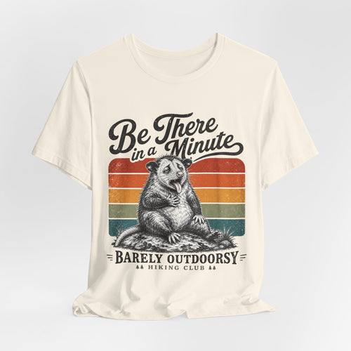 Be There In A Minute T-Shirt in Athletic Heather - Barely Outdoorsy Hiking Club yawning opossum retro rainbow graphic tee